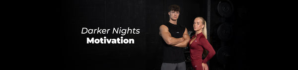 Staying Motivated Through the Darker Nights with Fitness and Nutrition