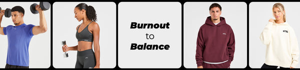 Burnout to Balance: Prioritising Self-Care in Fitness