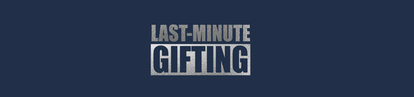 The Clock Is Ticking: Last-Minute Gifting Tips and Shipping Cut-Off Dates