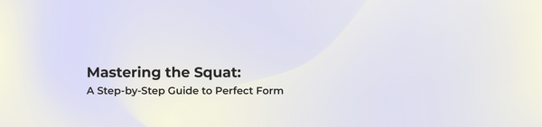 Master the Squat: Achieve Strength and Stability with Perfect Form and ...